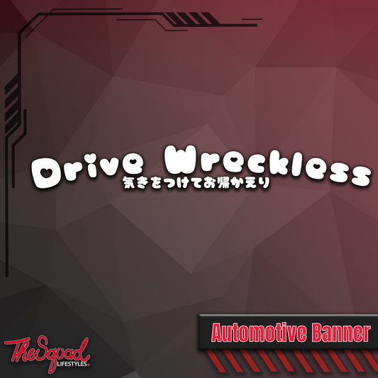 Curved Kawaii Drive Wreckless Banner Sticker